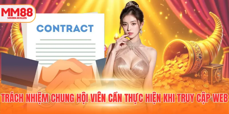 Trách nhiệm chung hội viên cần thực hiện khi truy cập web