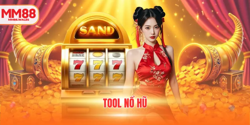 tool nổ hũ